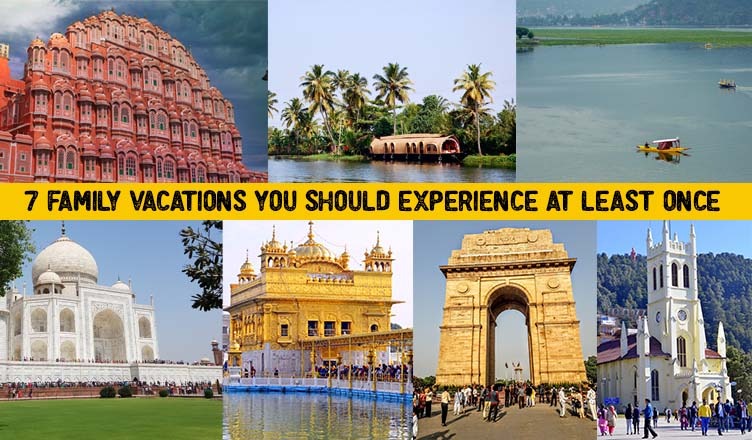7 Family vacations you should experience