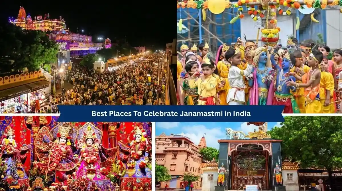 Best Places to Celebrate Janamastmi In India