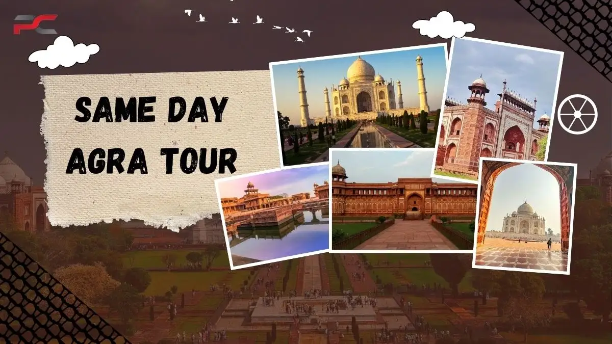 Agra Day Trip from Delhi: Everything You Need to Know