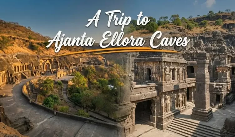 Trip to Ajanta Ellora Caves