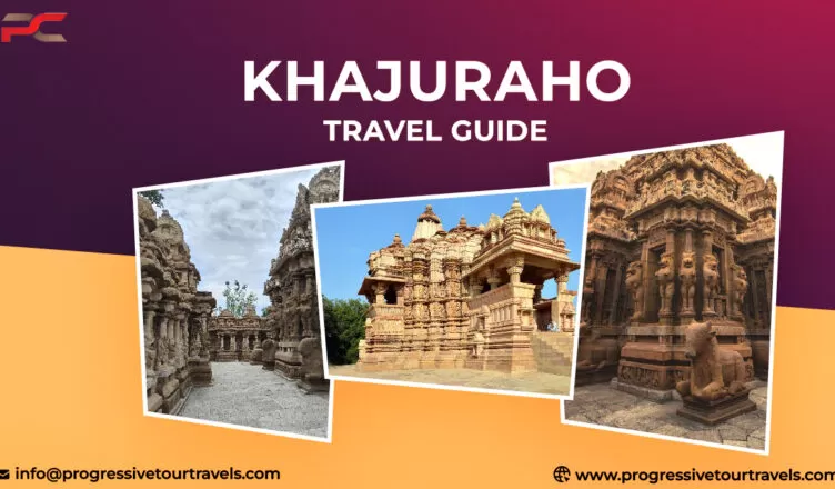 A Complete Guide to explore khajuraho