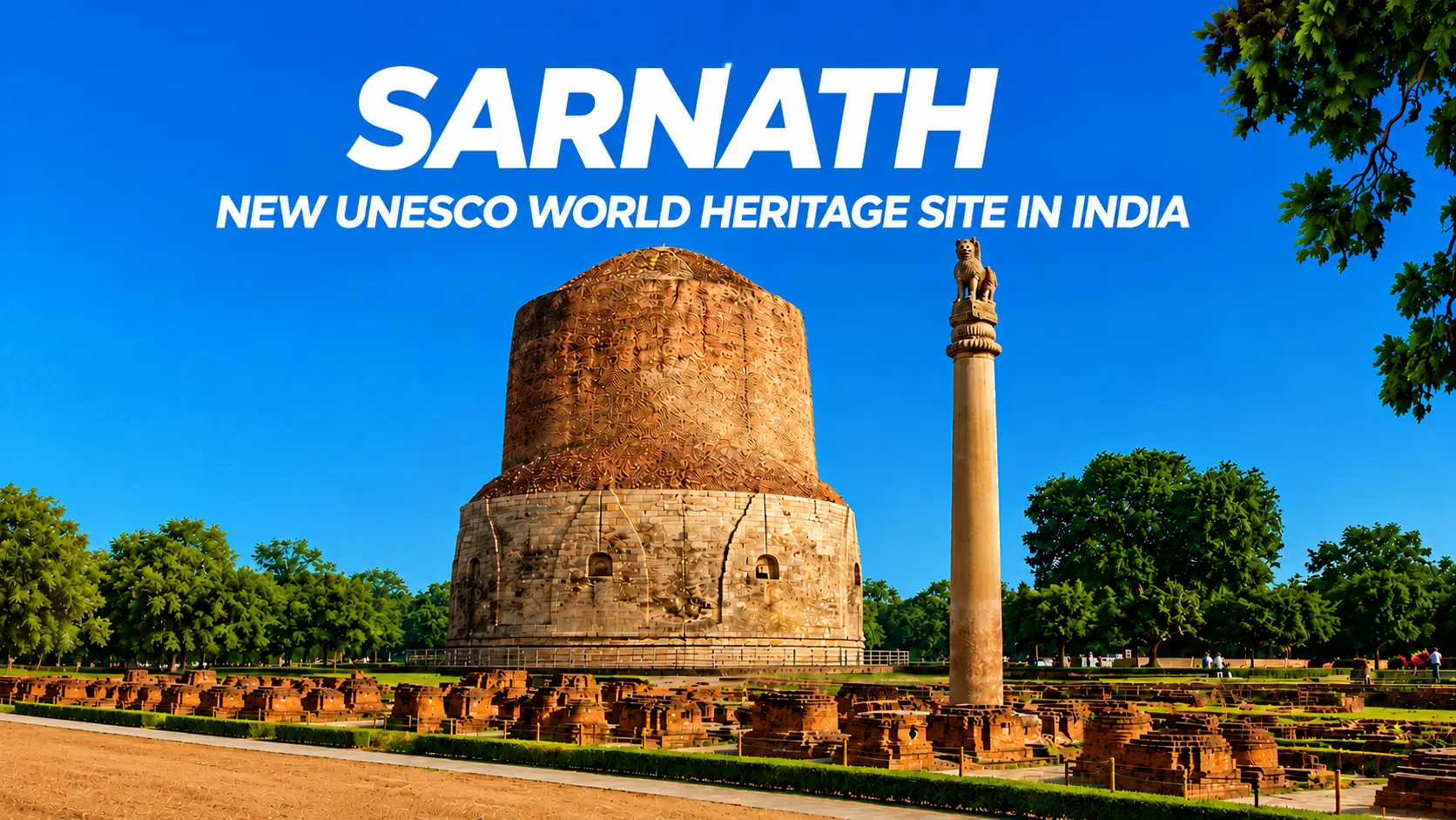 Sarnath: New UNESCO World Heritage Site in India
