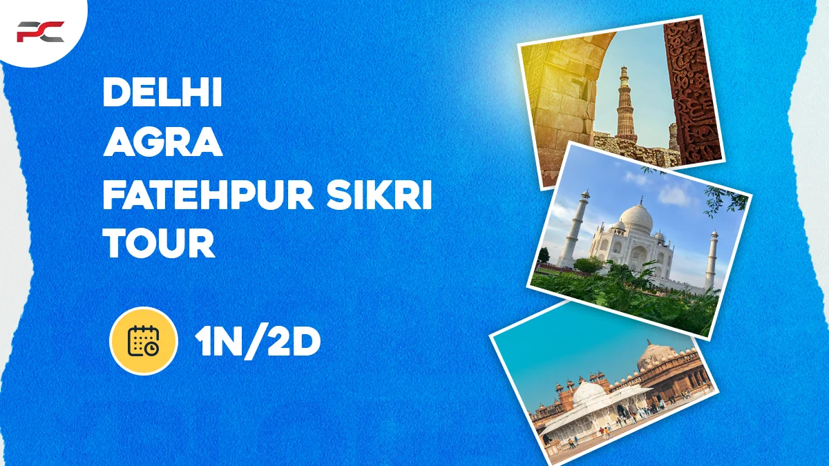 Delhi to Agra and Fatehpur Sikri Tour